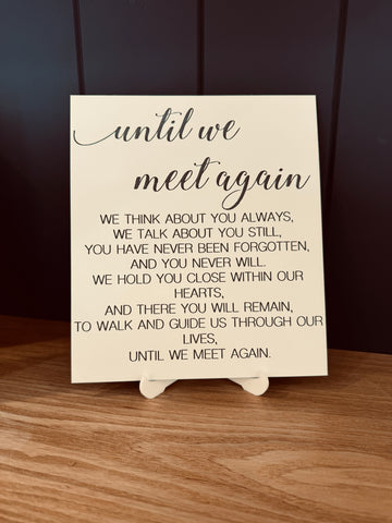 Until we meet again Plaque