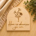 Engraved wooden home plaque with floral design and sentimental message, suitable for Mother’s Day or everyday home decor gifting
